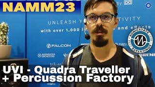 NAMM 2023 UVI - Quadra Traveller and Percussion Factory with Venus Theory