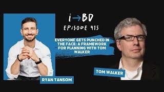 #415: Everyone Gets Punched in the Face: A Framework for Planning with Tom Walker