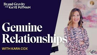 Building Genuine Client Relationships to Transform Business Success with Kara Cox