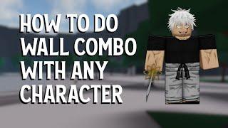 How To Do The New Wall Combo On The Strongest Battlegrounds | With Any Character