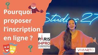 Pour proposer l'inscription en ligne ? - Paris Impro x Viviarto 