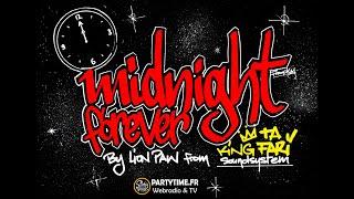 "Midnite forever" radio show by Lion Paw from King Tafari sound