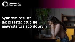 Syndrom oszusta - jak przestać czuć się niewystarczająco dobrym - Magdalena Kluszczyk, Zofia Szynal