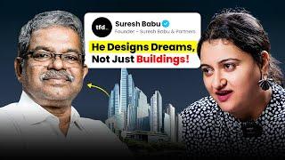 Life of an Indian Architect | Suresh Babu on How to Succeed as an Architect in 2025 | TFD