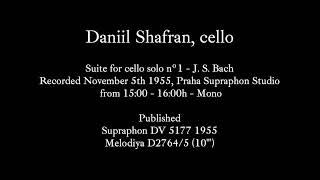 Daniil Shafran - Bach cello suite nº1 - Supraphon 1955