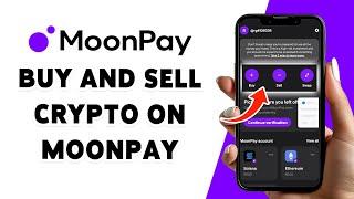 How To Buy And Sell Crypto On MoonPay App 2024 | MoonPay Crypto Trading Guide