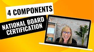 How are the 4 Components of National Board Certification Different