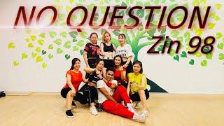 No Question - Zin 98 | Zumba | Dance Fitness | By Sam(Sanjeev)