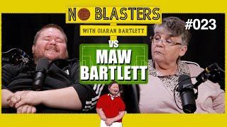 No Blasters #023. Vs Maw Bartlett