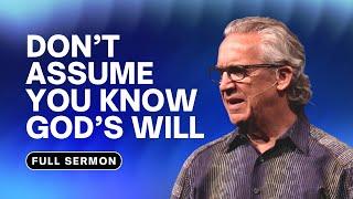 Hearing God’s Voice, Faith, & Entitlement - Bill Johnson Sermon | Bethel Church