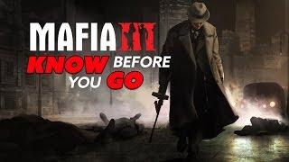 Know Before You Go... Mafia III