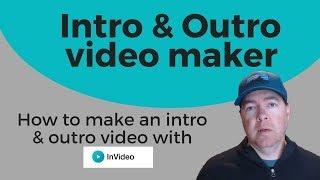 Intro Outro Video Maker - How to Make an Intro/Outro With InVideo.io|Tutorial Vid