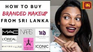 How to buy BRANDED Makeup from SRI LANKA - *With helpful Links!*