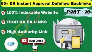 65+ DR New Dofollow Backlinks | Instant Approval Links | Part 10