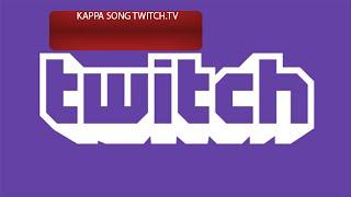 Twitch.TV #Kappa song