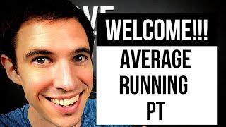 AVERAGE RUNNING PT | Welcome Video