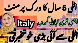 Itlay 5 years work visa/jobs in itlay/ Italy immigration opan 4November 2024