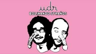 U.D.R. - Bolinando Straños (2008) [FULL ALBUM]