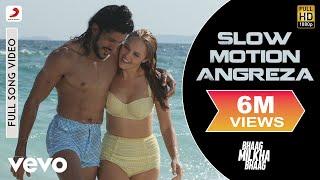 Slow Motion Angreza Full Video - Bhaag Milkha Bhaag|Farhan Akhtar|Sukhwinder Singh