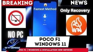 Poco F1 Windows 11 Installation | Only Recovery Method | Poco F1 Windows 11 Installation