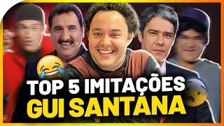 As MELHORES IMITAÇÕES do GUI SANTANA que vão surpreender você !!