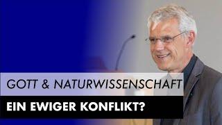 Gott und die Naturwissenschaften - ein ewiger Konflikt?