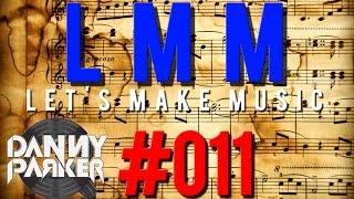 LMM (Let's make music) #011 - 2nd Break & outroooo  {Facecam}