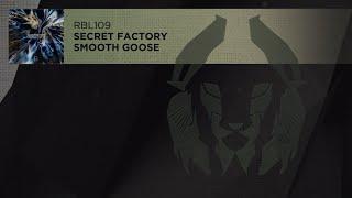 Secret Factory - Smooth Goose