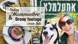 Visiting HummusBro / AchAlMa'le vegan restaurant  & krayot - Haifa Drone footage