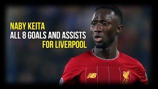 Naby Keita - All 8 Goals and Assists for Liverpool | HD