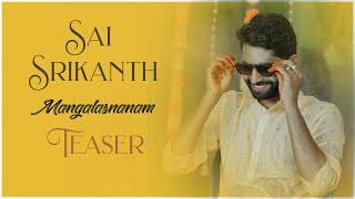 Sai Srikanth Weds Chaitanya Sindhu | Mangalasnnam Teaser| 2023| The Candy Crafts - Wedding Stories