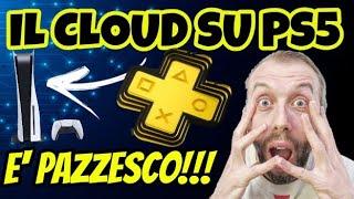 PROVO IL CLOUD SU PS5 ED È PAZZESCO 