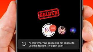 At This Time Your Account is Not Eligible to Use this Feature. Try Again Later Instagram Live / 2024