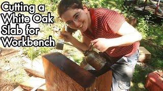 Learning Woodworking 13: Chainsawing White Oak Workbench / Worktable Slab and Making Coasters