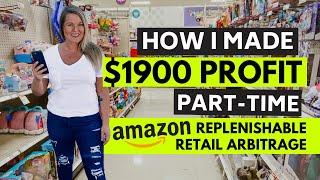 $1900 Profit Selling on Amazon Part-Time with Retail Arbitrage Replenishables