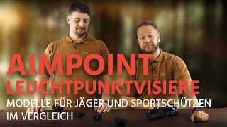 Aimpoint Leuchtpunktvisiere: Modelle für Jäger und Sportschützen im Vergleich