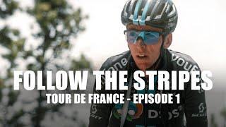 Follow The Stripes | Tour de France: Episode 1