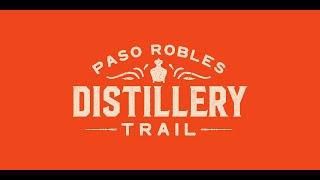 Discover the Paso Robles Distillery Trail 2023