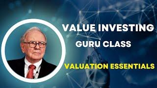 Value Investing Guru Class Valuation Essentials