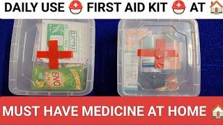 FIRST AID BOX # MUST HAVE MEDICINES AT HOME # FIRST AID KIT # DAILY USE MEDICINES