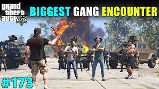 BIGGEST GANG ENCOUNTER IN LOS SANTOS | GTA V GAMEPLAY #173