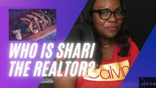 Who is Shari the Realtor?