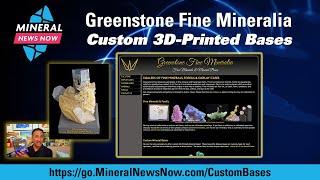 Custom printed 3D Mineral Bases - An interview with Greenstone Fine Mineralia