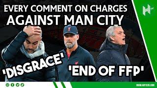 What managers have said about Man City’s 115 CHARGES & FFP 