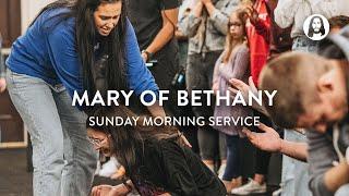 Mary of Bethany | Jessica Koulianos | Sunday Morning Service