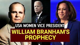 William Branham Prophecy 2021|Bible Prophecy | End Time | Women Vice President | US Election