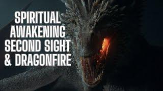 Spiritual Awakening, Second Sight & Dragonfire. When you heal properly after Narcissistic Abuse