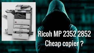 RICOH copier MP2352 MP2852 MP3352 copy description cleaning