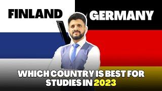 Finland Vs Germany | Which Country Is Best for Studies in 2023 | Crown Immigration