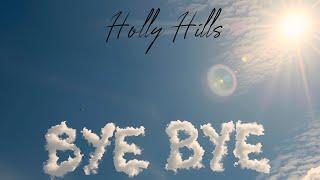 “Bye Bye” by HollyHills official music video!!